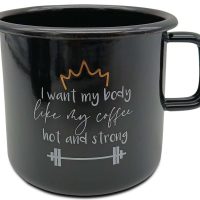 Black mug 0.37l  "I want my body like my coffee"